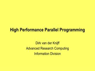 High Performance Parallel Programming