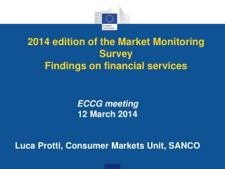 2014 edition of the Market Monitoring Survey Findings on financial services