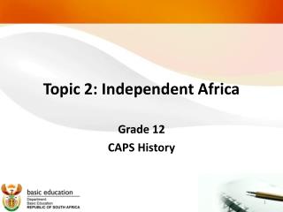 Topic 2: Independent Africa