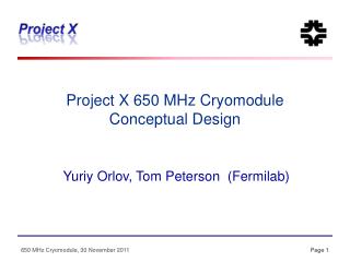 Project X 650 MHz Cryomodule Conceptual Design