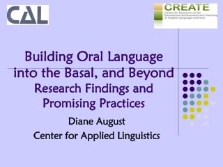 Building Oral Language into the Basal, and Beyond Research Findings and Promising Practices