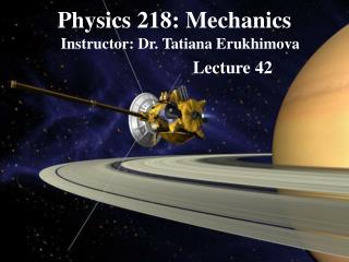 Physics 218: Mechanics