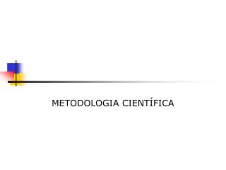 METODOLOGIA CIENTÍFICA