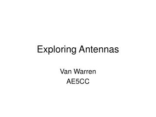 Exploring Antennas