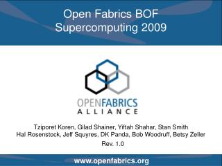 Open Fabrics BOF Supercomputing 2009
