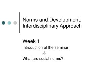 Norms and Development: Interdisciplinary Approach