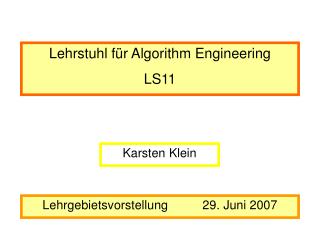 Lehrstuhl für Algorithm Engineering LS11