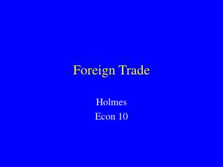 Foreign Trade