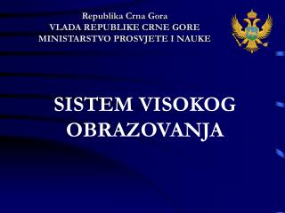 Republi ka Crna Gora VLADA REPUBLIKE CRNE GORE MINISTARSTVO PROSVJETE I NAUKE