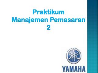 Praktikum Manajemen Pemasaran 2