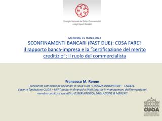 Macerata, 19 marzo 2012 SCONFINAMENTI BANCARI (PAST DUE): COSA FARE?