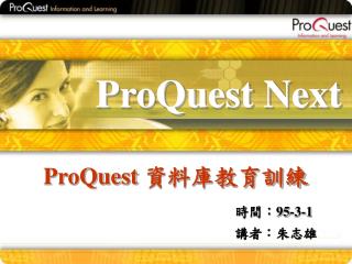 ProQuest Next