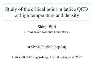 Study of the critical point in lattice QCD at high temperature and density