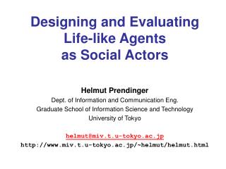 Designing and Evaluating Life-like Agents as Social Actors