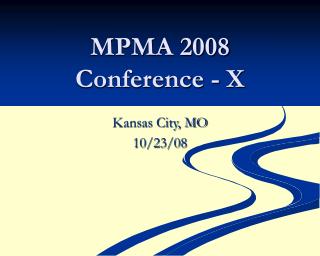MPMA 2008 Conference - X
