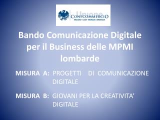 Bando Comunicazione Digitale per il Business delle MPMI lombarde