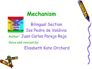Mechanism