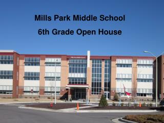 Mills Park Middle School 6th Grade Open House