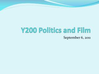 Y200 Politics and Film