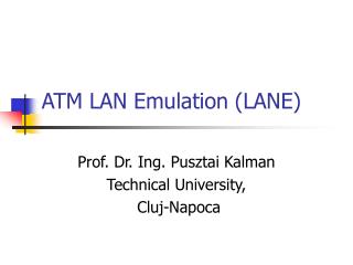 ATM LAN Emulation (LANE)