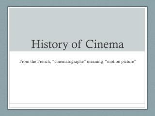 History of Cinema