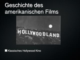 Geschichte des amerikanischen Films