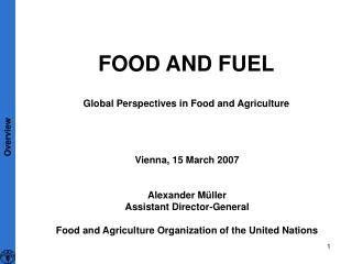 FOOD AND FUEL Global Perspectives in Food and Agriculture