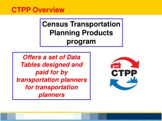 CTPP Overview