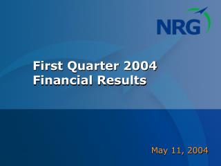 First Quarter 2004 Financial Results