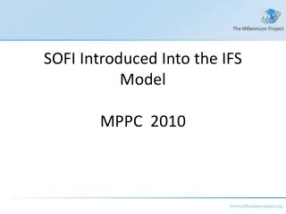 SOFI Introduced Into the IFS Model MPPC 2010