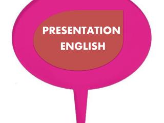PRESENTATION ENGLISH