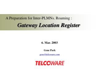 A Preparation for Inter-PLMNs. Roaming :