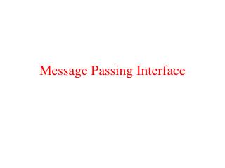 Message Passing Interface