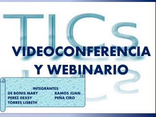 VIDEOCONFERENCIA Y WEBINARIO