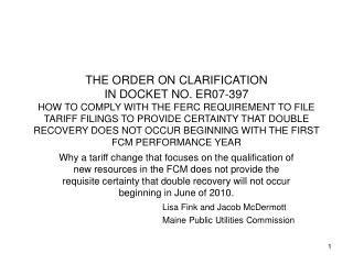 What the Commission said in its Order on Clarification;