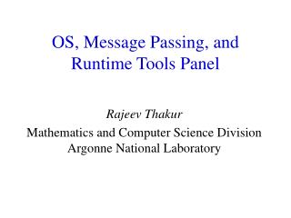 OS, Message Passing, and Runtime Tools Panel