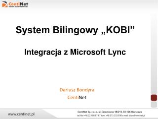 System Bilingowy „KOBI” Integracja z Microsoft Lync