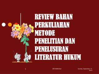 REVIEW BAHAN PERKULIAHAN METODE PENELITIAN DAN PENELUSURAN LITERATUR HUKUM