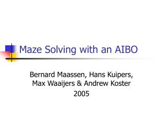 Maze Solving with an AIBO