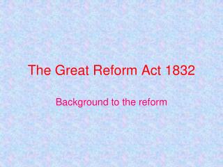 The Great Reform Act 1832