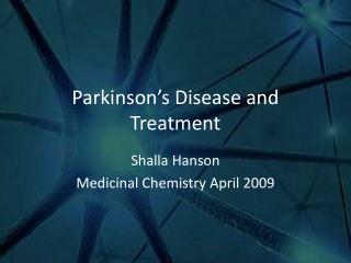 Parkinson’s Disease and Treatment