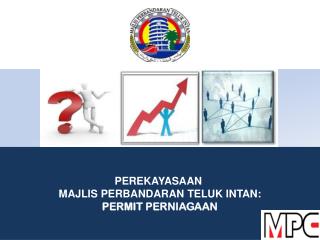 PEREKAYASAAN MAJLIS PERBANDARAN TELUK INTAN: PERMIT PERNIAGAAN