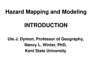 Hazard Mapping and Modeling INTRODUCTION