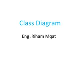 Class Diagram Eng .Riham Mqat