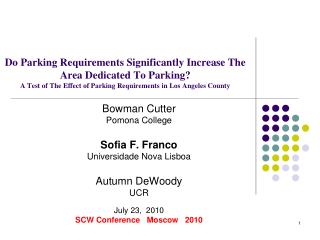 Bowman Cutter Pomona College Sofia F. Franco Universidade Nova Lisboa Autumn DeWoody UCR