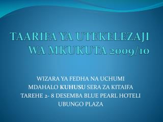 TAARIFA YA UTEKELEZAJI WA MKUKUTA 2009/10