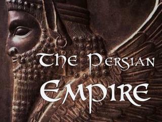 The P ersian Empire