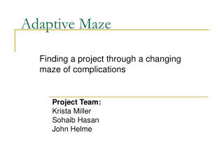 Adaptive Maze