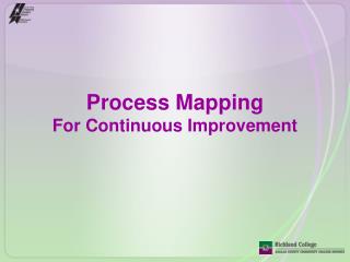 Process Mapping For Continuous Improvement