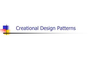 Creational Design Patterns